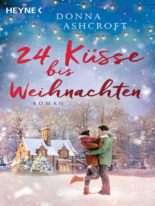 Titeldetails für 24 Küsse bis Weihnachten nach Donna Ashcroft - Verfügbar